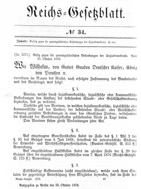 The law banning the Social Democratic Party of Germany (SPD), October 22, 1878.